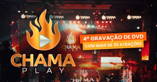 4 Edição Chama Play mais 30 Atrações