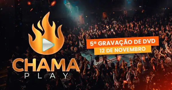 5 Edição Chama Play mais 30 Atrações