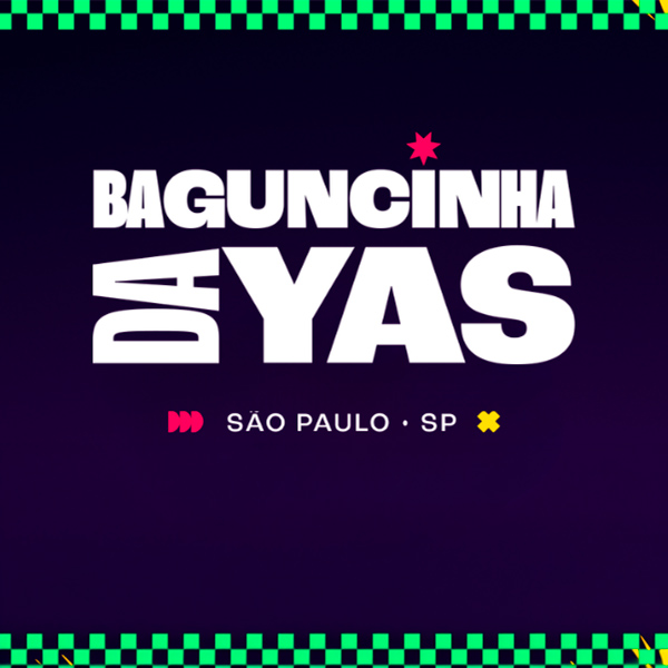 Baguncinha da Yas
