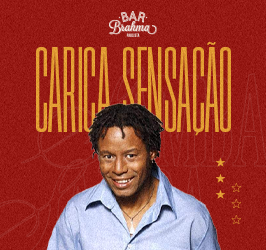 Bar Brahma Paulista Apresenta Quarta Pede com Carica part. especial Carrapicho