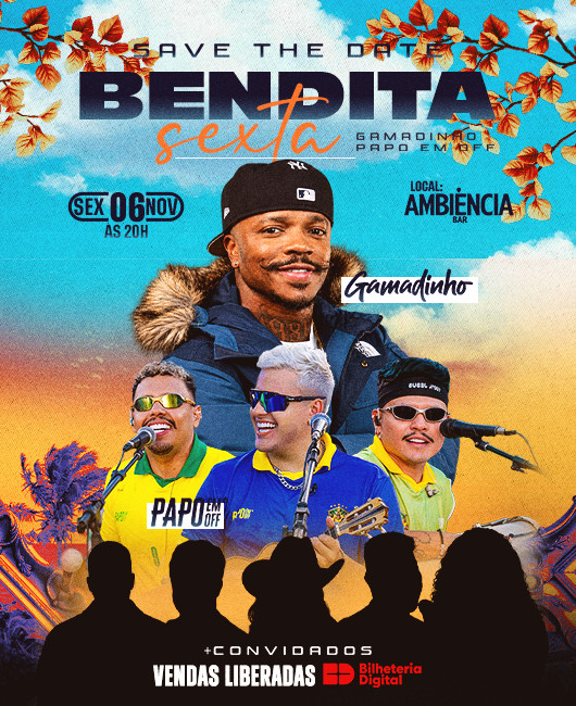 BENDITA SEXTA - GAMADINHO + PAPO EM OFF