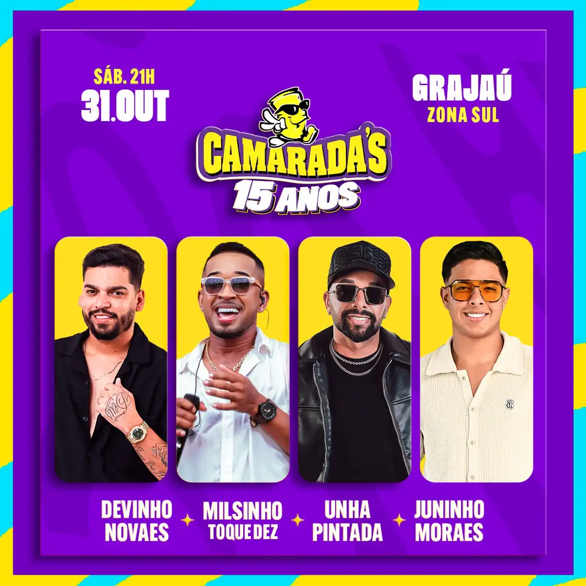 Camaradas 15 Anos com Devinho Novaes, Milsinho Toque Dez, Unha Pintada e mais