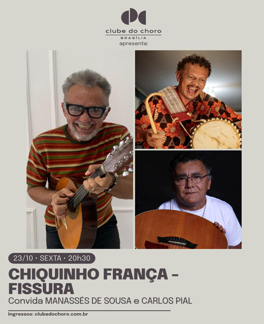 CHIQUINHO FRANÇA – FISSURA – Convida Manassés de Sousa e Carlos Pial