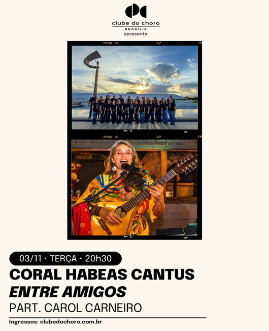 CORAL HABEAS CANTUS – ENTRE AMIGOS – PART.: CAROL CARNEIRO
