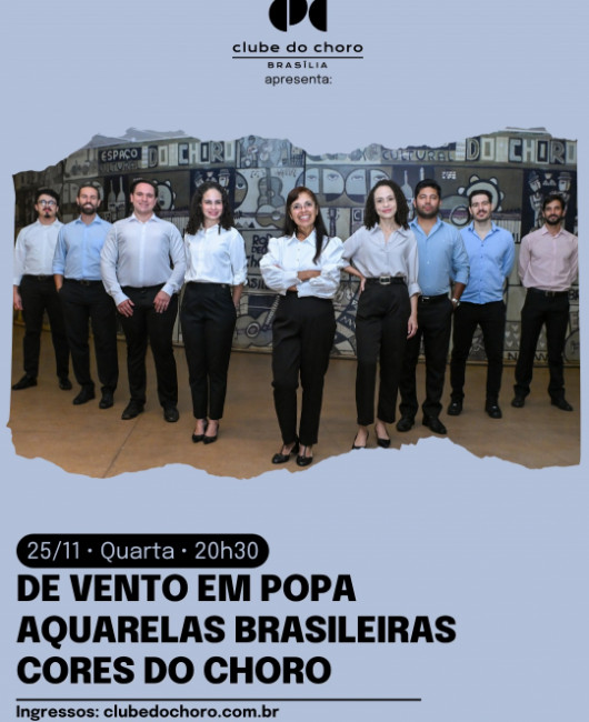 DE VENTO EM POPA – AQUARELAS BRASILEIRAS – CORES DO CHORO