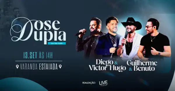 Dose Dupla com Guilherme & Benuto e Diego & Victor Hugo