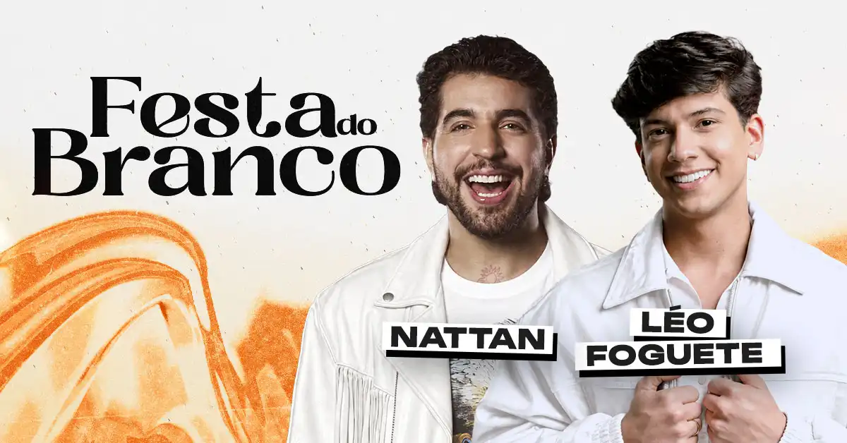 Festa do Branco com Nattan e Leo Foguete