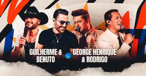 Guilherme & Benuto e George Henrique & Rodrigo