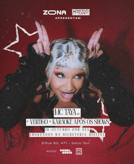 MC TAYA (RJ) + VERTIGO + KARAOKÊ APÓS OS SHOWS