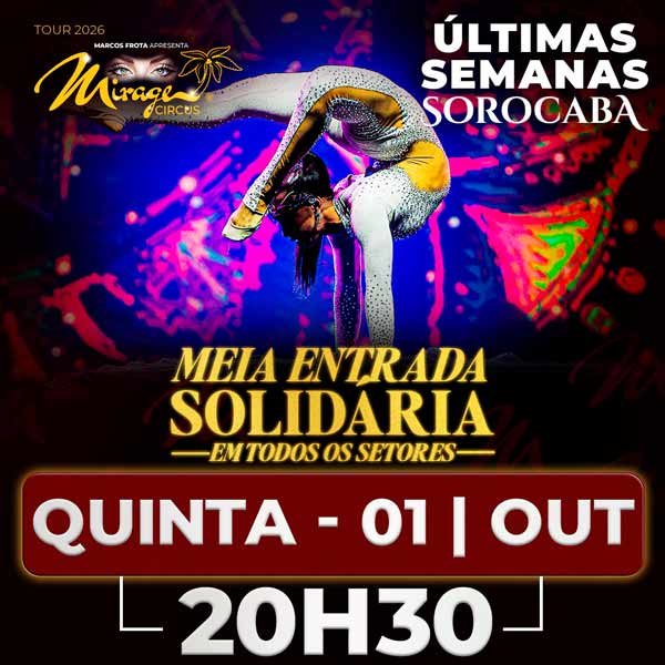 Mirage Circus Sorocaba. SP - 01.OUT às 20h30