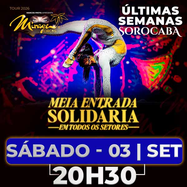 Mirage Circus Sorocaba. SP - 03.OUT às 20h30