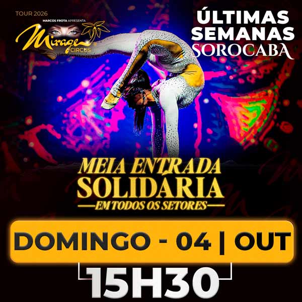 Mirage Circus Sorocaba. SP - 04.OUT às 15h30