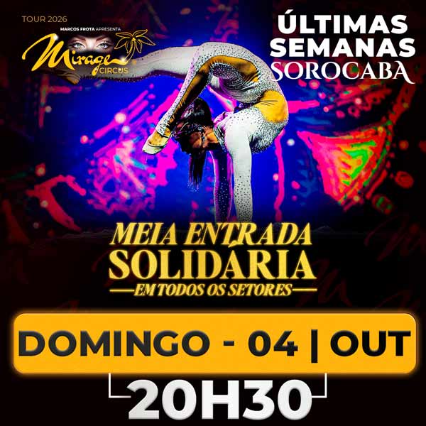 Mirage Circus Sorocaba. SP - 04.OUT às 20h30