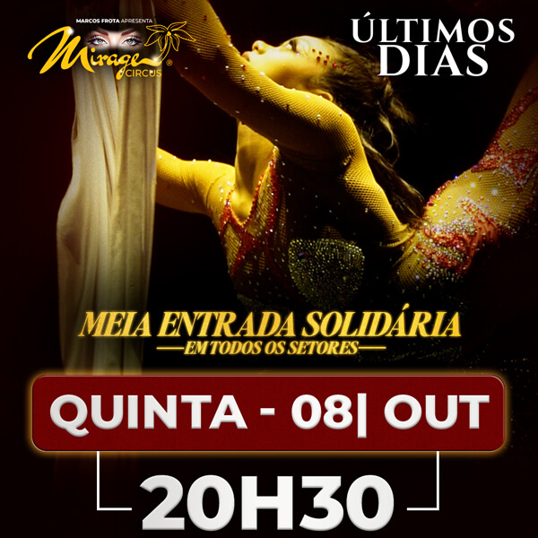 Mirage Circus Sorocaba. SP - 08.OUT às 20h30