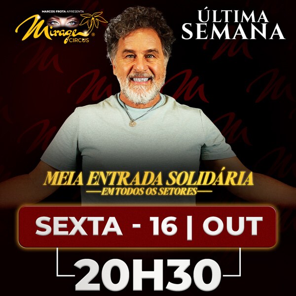 Mirage Circus Sorocaba. SP - 16.OUT às 20h30