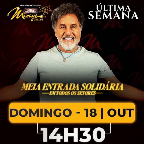 Mirage Circus Sorocaba. SP - 18.OUT às 14h30