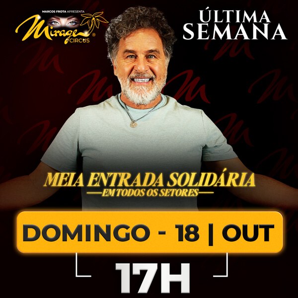 Mirage Circus Sorocaba. SP - 18.OUT às 17h