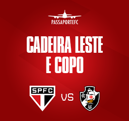 PASSAPORTE FC – SPFC X VASCO