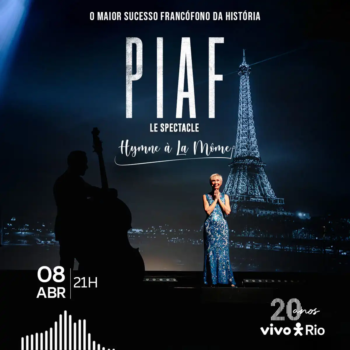 PIAF LE SPECTACLE - Hymne à La Môme