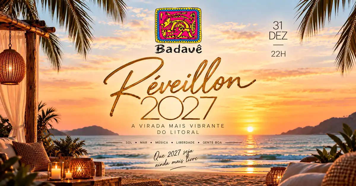 Réveillon 2027 Badauê JUQUEHY
